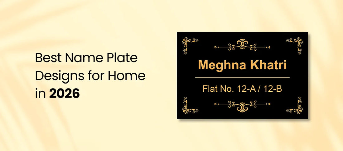 Best Name Plate Designs for Home in 2026