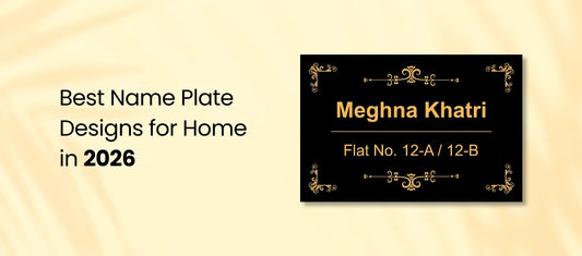 Best Name Plate Designs for Home in 2026